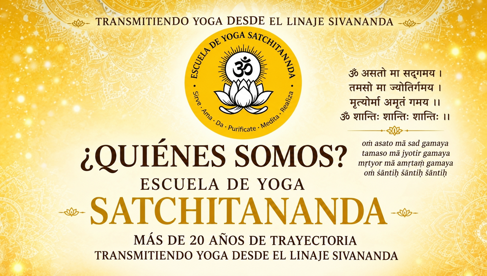 Escuela de Yoga Satchitananda - Transmitiendo Yoga desde el Linaje Sivananda